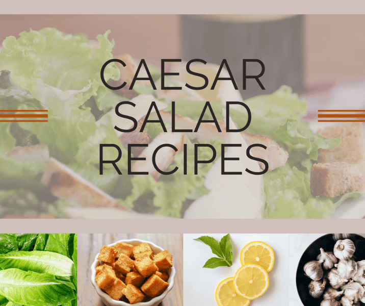 Choosing A Wood Bowl for Your Caesar Salad - Plus 5 Bonus Recipes